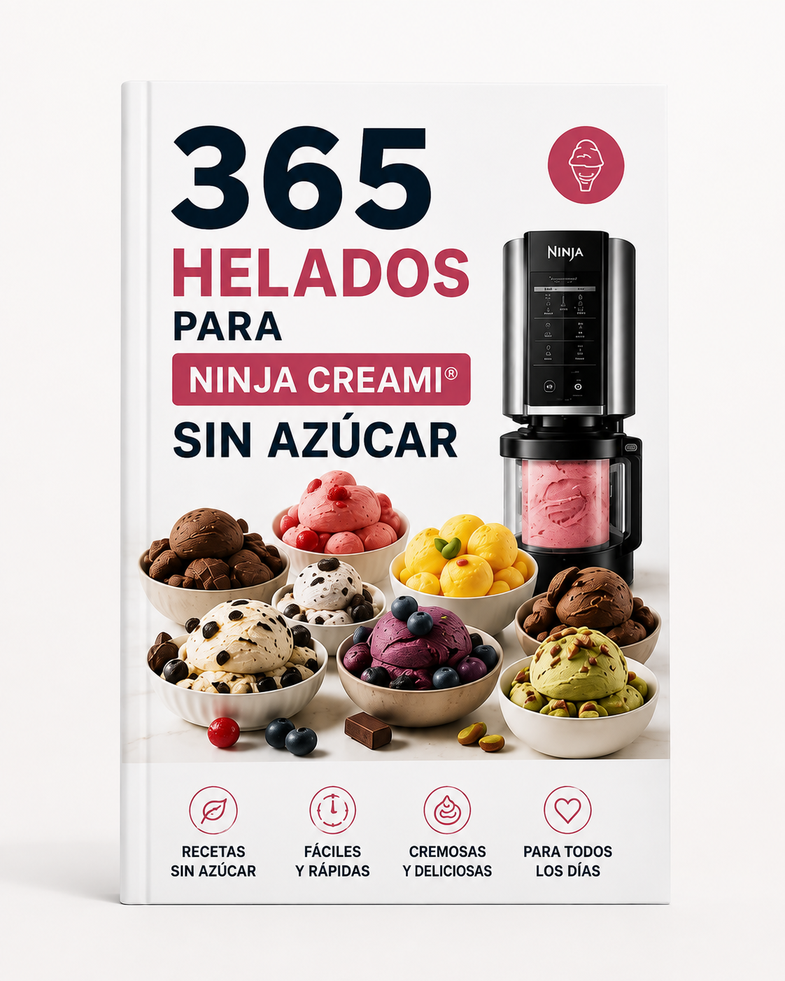 365 Recetas de Helados sin Azúcar para tu Ninja Creami®